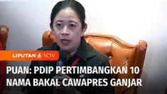 Ketua DPP PDI Perjuangan, Puan Maharani mengungkap 10 nama bakal calon wakil presiden yang akan mendampingi Ganjar Pranowo di pilpres 2024. Rencananya, nama-nama bakal calon wakil presiden itu akan diumumkan pada hasil Rakernas Ketiga PDI Perjuangan.