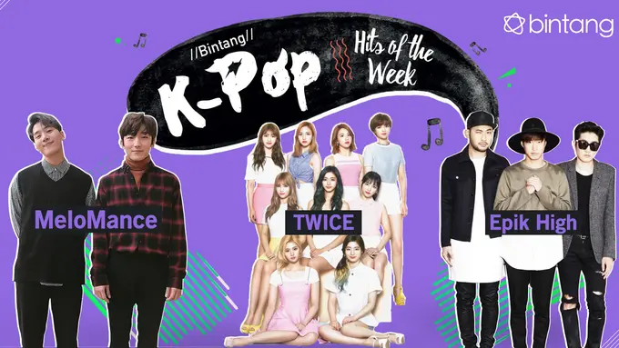 [Bintang] Bintang K-Pop Hits of the Week: TWICE, Epik High, MeloMance