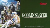 Serial anime Goblin Slayer sudah tersedia di layanan streaming Vidio. (Dok. Vidio)