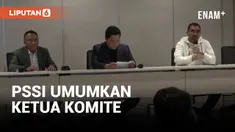 Erick Thohir Umumkan Daftar Lengkap Komposisi Ketua Komite di Kepengurusan PSSI 2023-2027