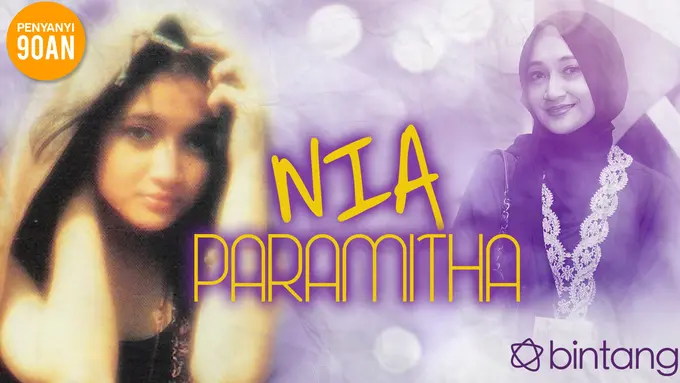 [Bintang] Penyanyi 90an: Nia Paramitha