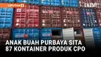 Direktorat Jenderal Bea dan Cukai (DJBC) dan Direktorat Jenderal Pajak (DJP) Kementerian Keuangan dan Satgasus Optimalisasi Penerimaan Negara Polri melakukan pengungkapan 87 kontainer pelanggaran ekspor produk turunan CPO oleh PT MMS di Pelabuhan Tan...