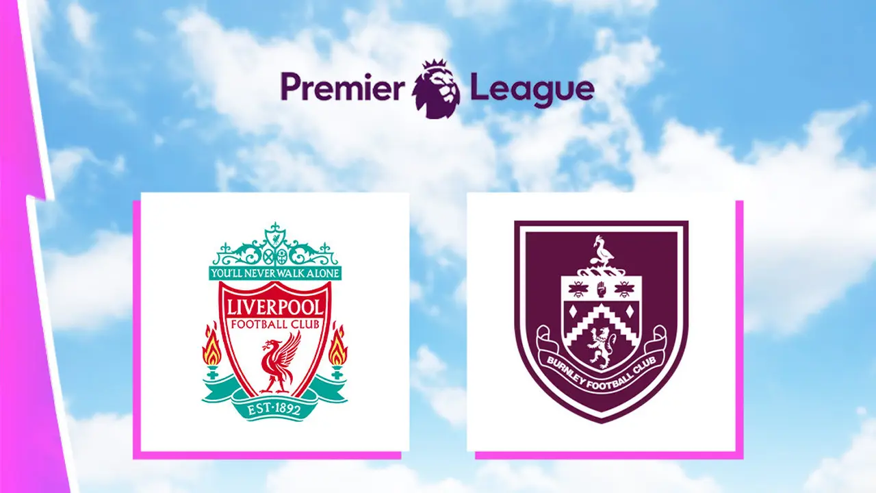Liga Inggris - Liverpool Vs Burnley