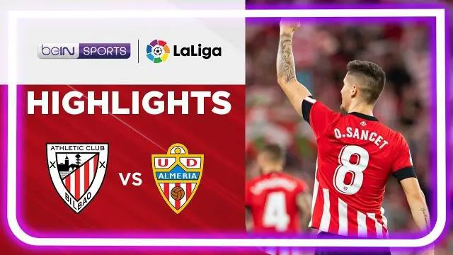 VIDEO: Highlights Liga Spanyol, Athletic Bilbao Kalahkan Almeria 4-0