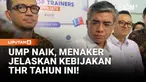 Menteri Ketenagakerjaan menyatakan kebijakan THR tahun ini belum diumumkan secara resmi. Namun, pemberian THR bagi pekerja formal tetap mengacu pada regulasi yang berlaku, termasuk terkait kenaikan UMP dan dampaknya terhadap besaran THR.