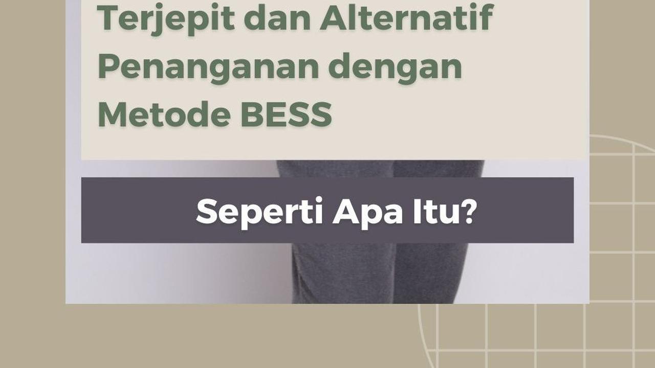 Mengenal Lebih Jauh Saraf Terjepit dan Alternatif Penanganan dengan Metode BESS, Seperti Apa Sih?
