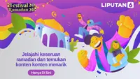 Cari Info Ramadan Lengkap? Festival Ramadan Hadir dengan Fitur Interaktif dan Konten Terkurasi