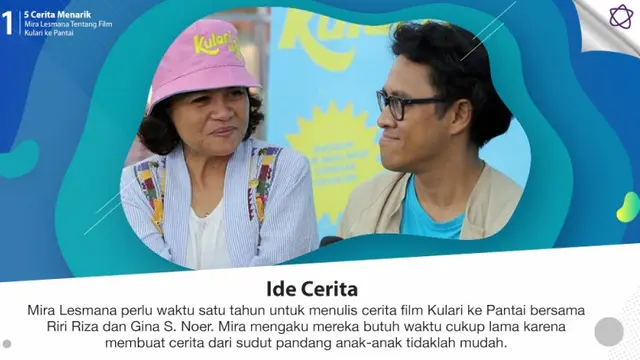[Bintang] 5 Cerita Menarik Mira Lesmana Tentang Film Kulari ke Pantai
