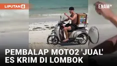 Mirip Warlok, Pembalap Moto2 Jajal Berjualan Es Krim Keliling di Mandalika