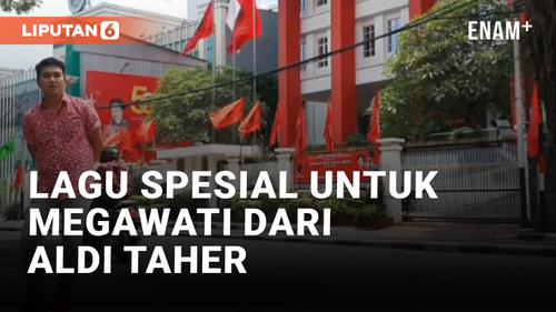 VIDEO: Aldi Taher Rilis Lagu Untuk Megawati