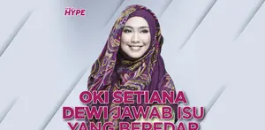 Bagaimana sikap Oki Setiana Dewi saat menjawab isu yang beredar? Yuk, kita cek video di atas!