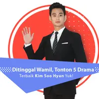 Ditinggal Wamil, Tonton 5 Drama Terbaik Kim Soo Hyun Yuk! (Foto: EPA, DI: Nurman Abdul Hakim/Bintang.com)