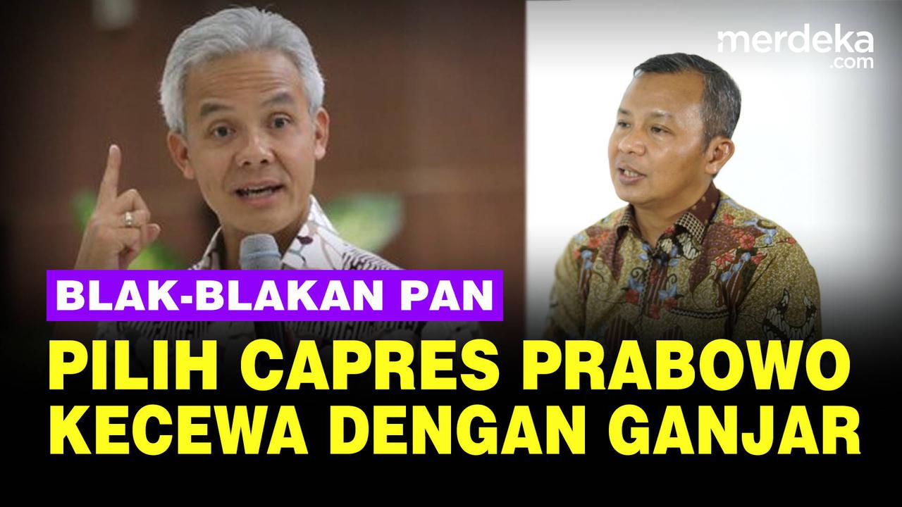 VIDEO: PAN Tegas Sebut Ganjar Bikin Kecewa, Dukungan Capres Condong ke Prabowo