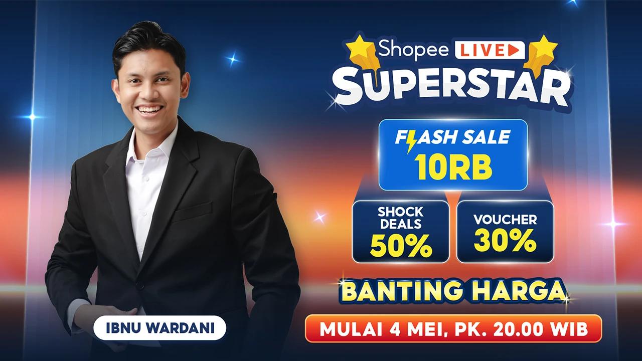 Upgrade Elektronik Lebih Hemat di Shopee Live Superstar 5.5 Bareng Ibnu Wardani