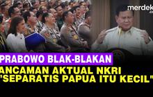 VIDEO: Menhan Prabowo Blak-blakan "Gerakan Separatis Papua Merdeka itu Kecil!"