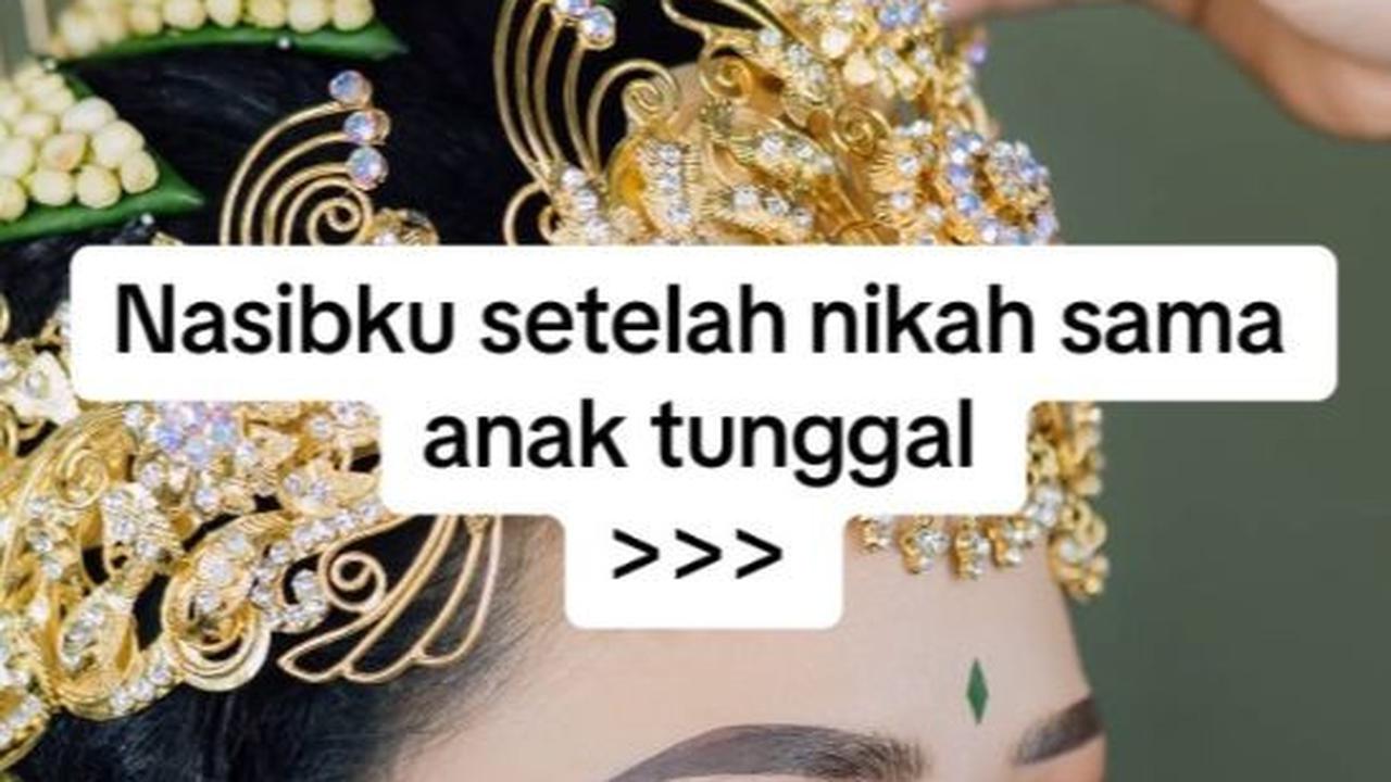 Wanita Ini Bagikan Kisah Menikah dengan Anak Tunggal, Warganet Sebut Beruntung