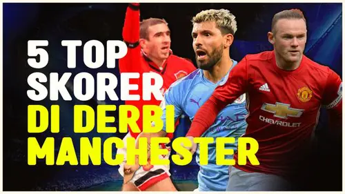 VIDEO: Termasuk Aguero dan Rooney, Ini Dia 5 Top Skorer di Derbi Manchester!