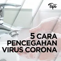 5 Cara Pencegahan Virus Corona