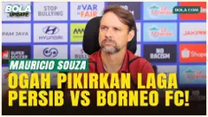 Mauricio Souza Tak Peduli Laga Persib Vs Borneo: Fokus dengan Laga Sendiri!