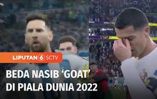 VIDEO: Beda Nasib 'Goat' Messi vs Ronaldo di Piala Dunia 2022