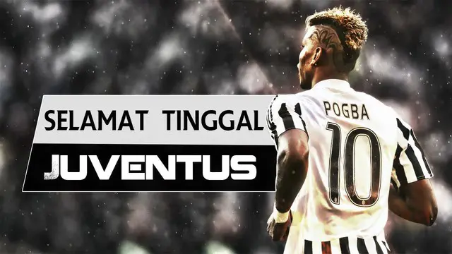 Video salam perpisahan Paul Pogba terhadap Juventus dan Juventini yang saat ini pindah ke Manchester United.