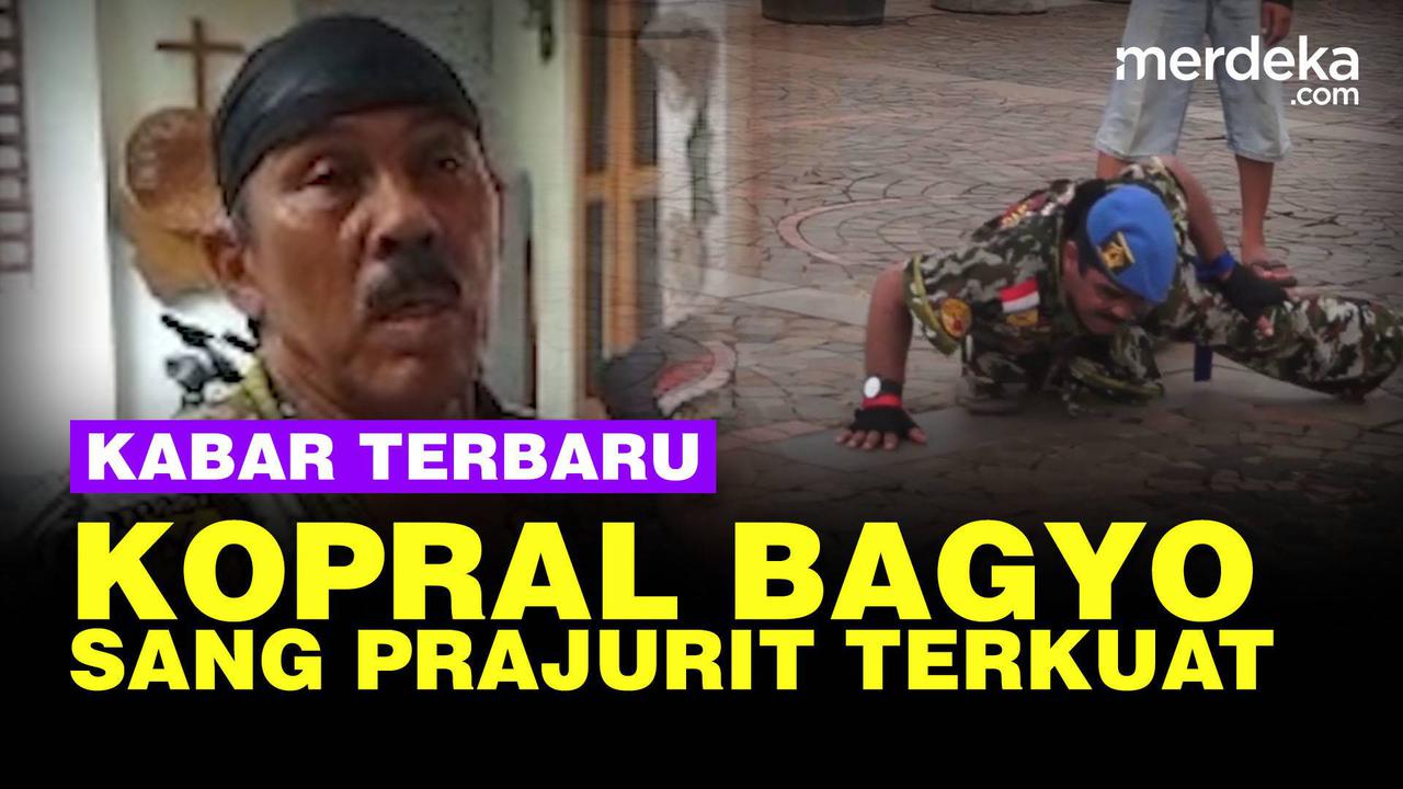 VIDEO: Kabar Terbaru Kopral Bagyo, Prajurit TNI Terkuat Masih Perkasa
