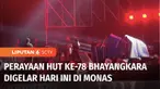 Perayaan HUT ke-78 Korps Bhayangkara dipusatkan di Lapangan Monas, Jakarta Pusat. Guna mengetahui persiapan acara serta rekayasa lalu lintas di sana, sudah ada rekan kami Tabita Putri.
