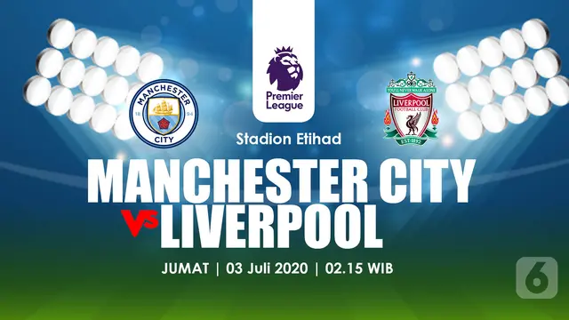 PREDIKSI MANCHESTER CITY VS LIVERPOOL