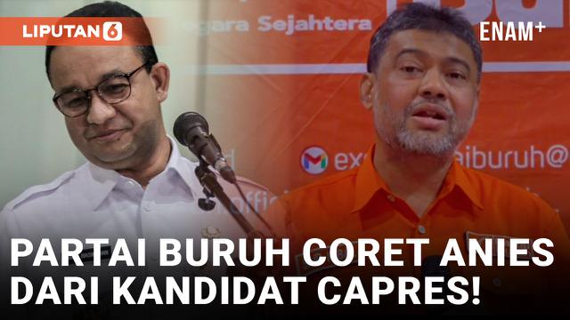 Anies Dicoret dari Daftar Bacawapres yang Berpotensi Didukung Partai Buruh