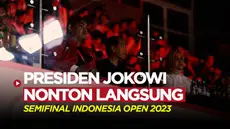 Berita Video, Momen Presiden Jokowi nonton langsung semifinal Indonesia Open 2023 pada Sabtu (17/6/2023)