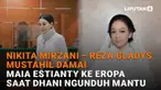 Mulai dari Nikita Mirzani dan Reza Gladys mustahil damai hingga Maia Estianty ke Eropa say Dhani ngunduh mantu di News Flash Showbiz Liputan6.com.