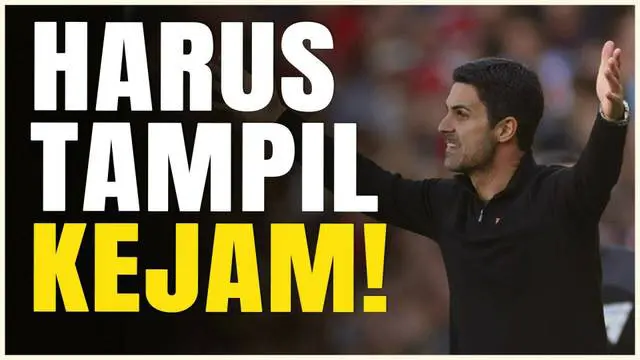 Berita video pelatih Arsenal, Mikel Arteta, meminta anak-anak asuhnya untuk tampil kejam saat menghadapi Sporting CP dalam lanjutan Liga Champions 2024/2025, Rabu (27/11/2024) dini hari WIB.