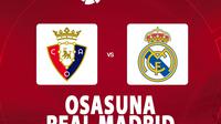 La Liga - Osasuna Vs Real Madrid (Bola.com/Decika Fatmawaty)