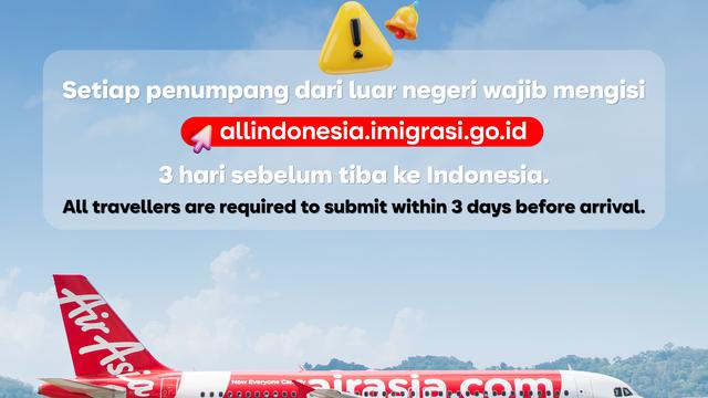 AirAsia Imbau Penumpang Isi Formulir Kedatangan All Indonesia Sebelum Tiba di Indonesia