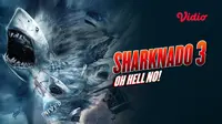 Sinopsis Film Barat Sharknado 3: Oh Hell No! di Vidio, Saat Bencana Hiu Kembali Berlanjut
