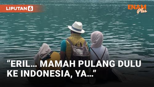 VIDEO: Ibunda Emmeril Khan Tuliskan Pesan Menyayat Hati Sebelum Kembali ke Indonesia