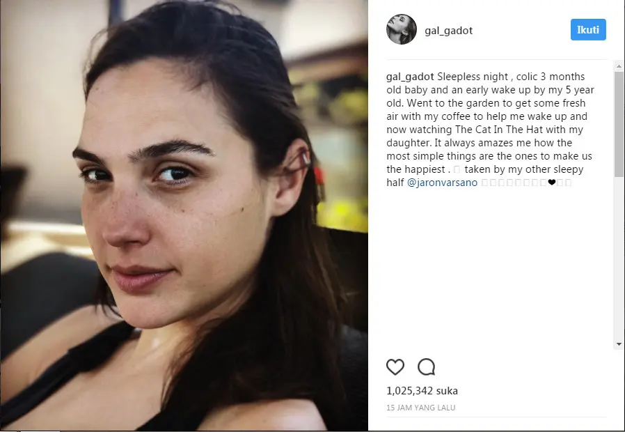 Gal Gadot meunggah sebuah foto yang menampilkan gambar wajah dirinya tanpa make up. 
