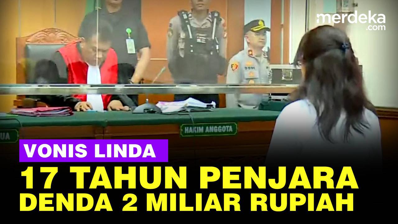VIDEO: Linda Pujiastuti, Divonis 17 Tahun Penjara Denda Rp 2 Miliar