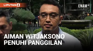 Aiman Witjaksono Penuhi Panggilan Penyidik