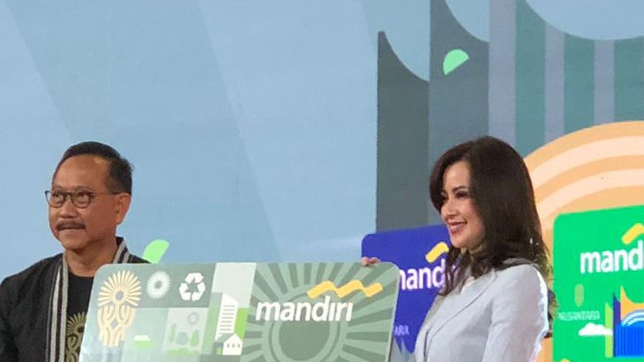 Bank Mandiri Luncurkan E-Money Desain Khusus IKN Nusantara, Bisa Dibeli Mulai 29 Januari 2024