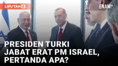 Presiden Turki dan Perdana Menteri Israel bertemu di sela sidang majlis umum PBB di kota New York, Amerika Serikat. Presiden Turki dan Perdana Menteri Israel bertemu di sela sidang majlis umum PBB di kota New York, Amerika Serikat. Di tengah pasang s...