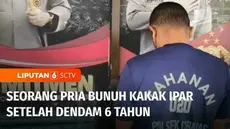 Menyimpan dendam selama 6 tahun, seorang pria membunuh kakak iparnya sendiri. Pelaku sakit hati dengan ucapan dan perbuatan yang dilakukan korban.