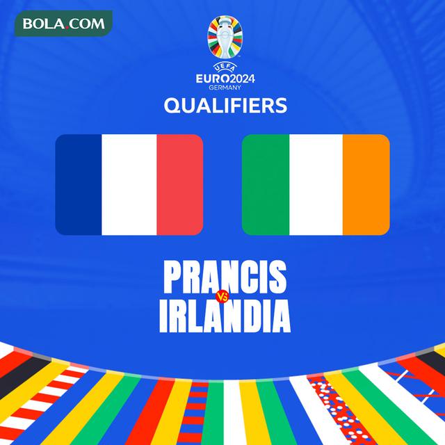 Kualifikasi Euro 2024 - Prancis Vs Irlandia