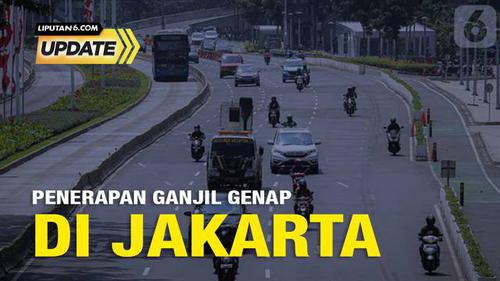 Liputan6 Update: Penerapan Ganjil Genap di Jakarta