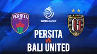 Persita vs Bali United, BRI Super League. (Bola.com/Wiwig Prayugi)