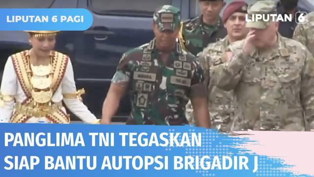 Panglima TNI Jenderal Andika Perkasa memastikan TNI siap untuk dilibatkan dalam proses autopsi ulang jenazah Brigadir J. Rencananya proses autopsi ulang tersebut akan melibatkan dokter forensik dari RSPAD Gatot Subroto.