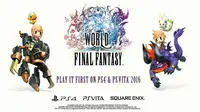 Intip Bocoran Gameplay World of Final Fantasy di Sini
