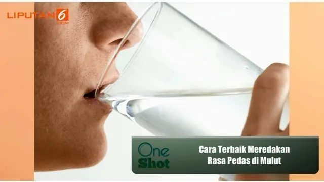 #OneShot: Cara Terbaik Meredakan Rasa Pedas di Mulut