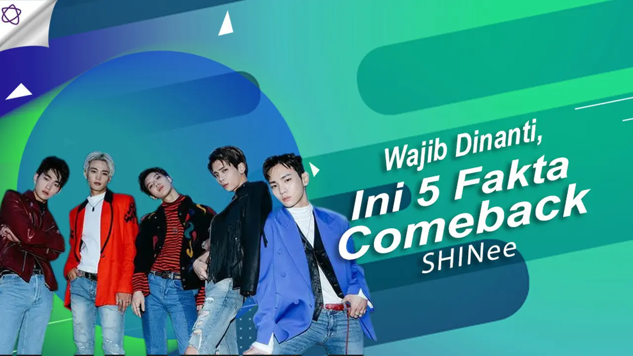 [Bintang] Wajib Dinanti, Ini 5 Fakta Comeback SHINee