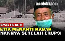 VIDEO: Kakek Sukarno Rela Tidur Beralas Kardus Cari Anaknya yang Hilang saat Erupsi